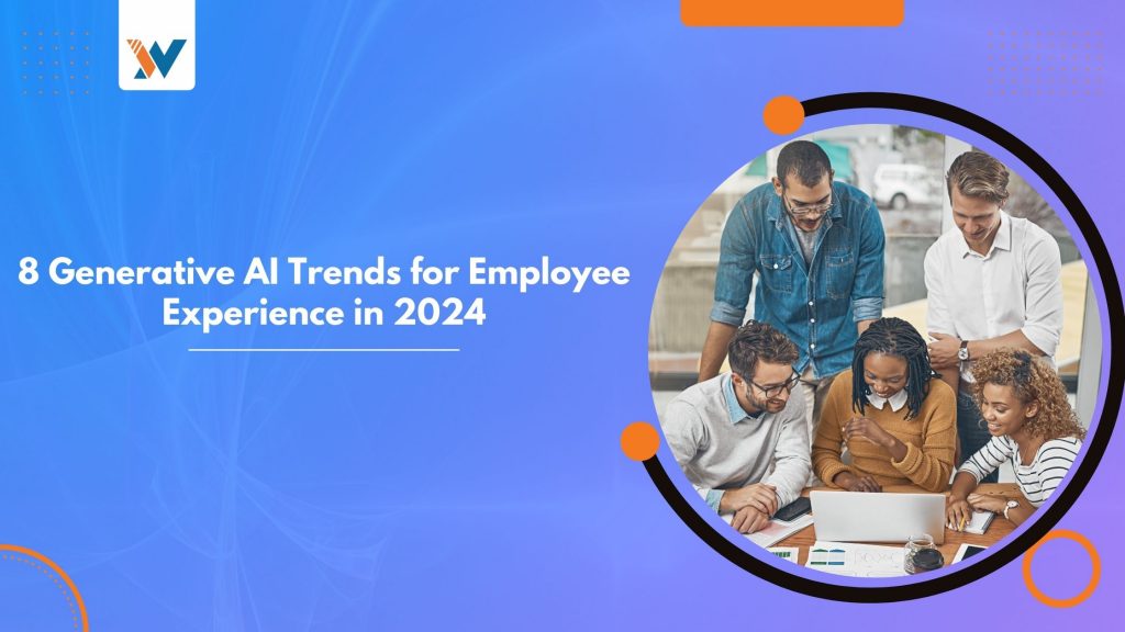 generative-ai-trends-for-employee-experience-wiz-ai